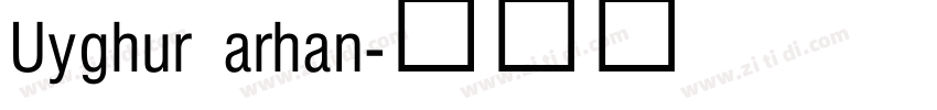 Uyghur arhan字体转换